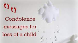 When it comes to child loss, words cannot take the pain away. Condolence Messages For Loss Of A Child Sympathy Messages And Quotes
