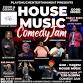 Now That’s House Music Comedy Jam