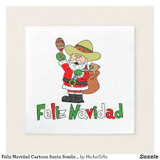 Feliz Navidad Cartoon Santa Sombrero Maracas Napkins Zazzle Com Cartoon Santa Feliz Navidad Navidad