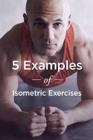 Examples Of Isometric Exercises For Strength Training