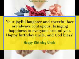 50 birthday quotes, wishes, and text messages for friends and family. 45 Best Happy Birthday Uncle Wishes To Show Respect And Love
