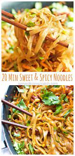 20 Minute Sweet And Spicy Noodles Recipe Noodle Recipes Easy Spicy Noodles Recipes