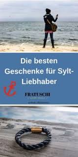 Sylt Geschenke Fur Inselfreunde Die Besten Ideen Fur 2020 Sylt Urlaub Sylt Tolle Reiseziele