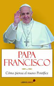 Papa francisco diz a padre que brasileiros não têm salvação: Papa Francisco Como Piensa El Nuevo Pontifice Spanish Edition Kindle Edition By Francisco Papa Armando Puente Alex Rosal Carmelo Lopez Arias Religion Spirituality Kindle Ebooks Amazon Com