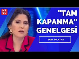 Hafta içi ve hafta sonu sokağa çıkma kısıtlaması devam edecek. Son Dakika Icisleri Bakanligi Ndan Tam Kapanma Tedbirleri Genelgesi Youtube