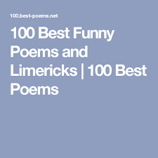 100 Best Funny Poems And Limericks 100 Best Poems Funny Poems Best Poems Romantic Poems