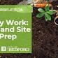 Dirty Work: Soil and Site Prep event image
