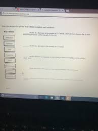 Oneclass Select The Keyword Or Phrase That Will Best Complete Each Sentence Results In A Decreas