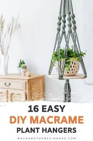 A beautiful diy plant hanger. 16 Easy Diy Macrame Plant Hangers For Beginners Macrame For Beginners