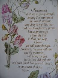 It is important to lend a shoulder and a piece of your heart to the grieving human to get the person to go through mourning. I Ve Been There Too With Kindest Thoughts And Deepest Sympathy Words Of Condolence Deepest Sympathy Sympathy Cards