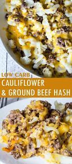 Cauliflower And Ground Beef Hash Low Carb Recipe Glue Sticks And Gumdrops Recipe Keto Recipes Dinner Beef Recipes Keto Recipes Easy