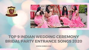 Set the tone for the dance party that is to come with these 20 best wedding entrance songs. Top 9 Indian Wedding Ceremony Bridal Party Entrance Songs 2020