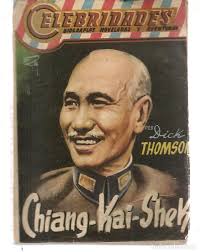 celebridades. nº 85. chiang-kai-shek. dick thom