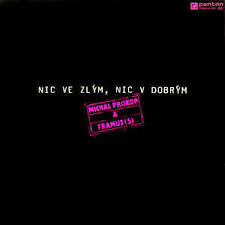 Zítra se zvedne vítr (zlatá kolekce). Michal Prokop Framus Nic Ve Zlym Nic V Dobrym Discogs