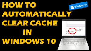 Having issue with microsoft cache memory in windows 10? How To Automatically Clear Cache In Windows 10 Youtube