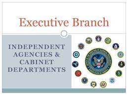 We did not find results for: Independent Agencies Cabinet Departments Ppt Download
