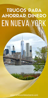 Como Ahorrar Dinero En Nueva York Trucos Infalibles Ahorrar Dinero Nueva York Turismo Viajes