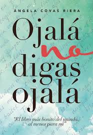 El club de los malditos. Descargar Leer Gratis Ojala No Digas Ojala El Libro Mas Bonito Del Mundo Al Menos Para Mi Por Angela Covas Riera Pdf Epub Mobi Ebook Rgnuqlwpm Yuedkrkwimspooc