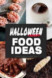 It's every kids' favorite night and they just can't wait to run out the door and hit the streets to trick or treat. Creepy Halloween Food Ideas For Adults 2019 Masalaherb Com