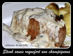 Steak Sauce Roquefort Aux Champignons Memoires De Ma Table Sauces Recettes De Cuisine Sauce Au Roquefort Et Roquefort
