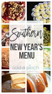Southern New Year S Menu Add A Pinch New Year Menu Holiday Cooking New Year S Eve Recipes