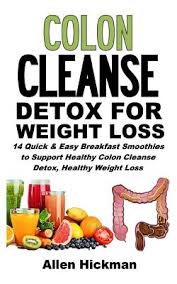 Namely, increasing your bowel movement frequency, flushing out your system with more fiber, and repopulating your gut with healthy bacteria. Colon Cleanse Detox For Weight Loss 14 Quick And Easy Breakfast Smoothies To Support Healthy Colon Cleanse Detox Healthy Weight Loss And Improved We