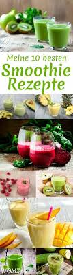 Fünf der besten lebensmittel zum abnehmen! Meine 10 Liebsten Smoothie Rezepte Zum Nachmachen Womz Rezept Smoothie Rezepte Bananen Smoothie Smoothie