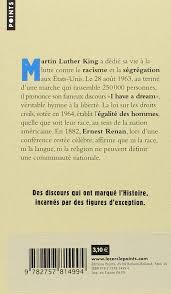 Discours « i have a dream » martin luther king je suis heureux d'être avec vous aujourd'hui à une manifestation qui restera dans l'histoire comme étant la plus grande manifestations pour la liberté dans l'histoire de notre nation.il y a cent ans, un grand américain qui jette sur nous aujourd'hui son ombre. I Have A Dream Discours Du Pasteur Martin Luther King Washington D C 28 Aot 1963 Suivi De La Nation Et La Race Luther Martin Amazon De Bucher
