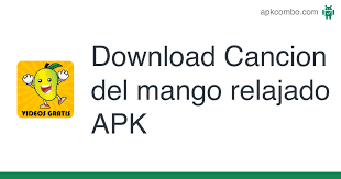 Open the save file and look for the downloaded mango live mod apk. Cancion Del Mango Relajado Apk 2 0 Android App Download