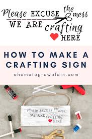 Download How To Make A Sign With Your Favorite Crafting Quote A Home To Grow Old In
