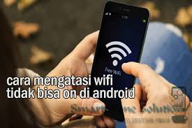 Nah pasti kamu sudah penasaran bagaimana cara untuk memperbaiki hp yang tidak mau konek ke wifi. 7 Cara Mengatasi Wifi Error Tidak Bisa Aktif Di Hp Android Smartphone Solution