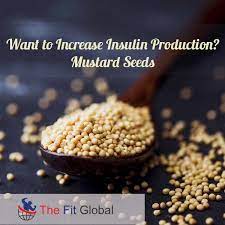 Want To Increase Insulin Production Mustard Seeds Migrine Hair Skincare Healthyfood Thefitglobal