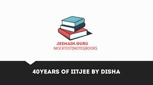 Download 40 Years Jee Advanced Iitjee 1978 2014 17 Years Of Jee Main 2002 2018 Aieee By Disha Publications Good Books Chemistry Mathematics