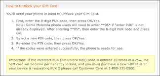 You will be prompted for the puk code if you enter the pin code incorrectly . My Lg Cellphone Is Locked And Needs A Puk Code Help Ask Dave Taylor