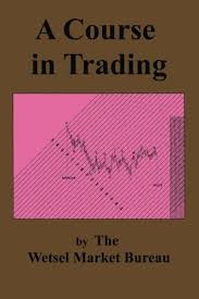 Download Pdf Books A Course In Trading By Wetsel Market