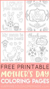 We have lots to choose from. Mother S Day Coloring Pages Free Printables Happiness Is Homemade