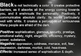 Black can have a different symbolic meaning for everyone and every individual can have a different the color black has some powerful effects and can be associated with a sophisticated lifestyle, just. Meaning Of The Color Black Color Psychology Color Meanings Psychology