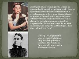 Check spelling or type a new query. Dorothy Is A Simple Country Girl Who Lives On An Impoverished Farm With Her Aunt And Uncle Dorothy Represents America Honest And Kindhearted A Second Ppt Download
