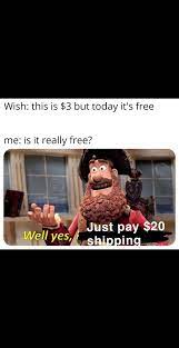 We reached out through email and the phone number that was previously on their site but never got in touch. Just Pay Shipping Memes
