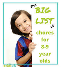 The Big List Of Chores For 8 9 Year Olds 9 Year Olds 8 Year Old Chores Activities For Boys