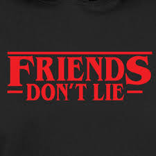 Ethically sourced following the world responsible apparel practices standards. Friends Don T Lie Stranger Things Hoodie Guerrilla Tees