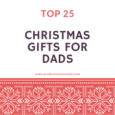Pair it with cozy slippers and you will be the best daughter ever. Top 25 Christmas Gifts For Dads