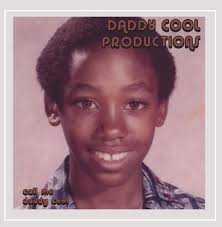 Call Me Daddy Cool