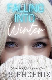 Falling into Winter : Phoenix, L S: Amazon.in: Books