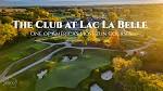 The Club at Lac La Belle: One of America