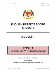 Berkebolehan mengendalikan komputer terutamanya bagi perisian asas seperti microsoft word, powerpoint dan excel. How To Score In English Spm Paper 1 Directed Writing Part 2 Cute766