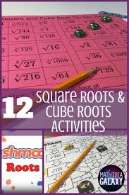 Read This Blog Post For 12 Engaging Activities For Practicing Square Roots And Cube Roots Includes Square Roots Square Roots Activity Math Games Middle School