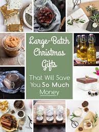 These Large Batch Christmas Gifts Will Save You So Much Money Ehow Com Homemade Food Gifts Easy Christmas Gifts Christmas Food Gifts