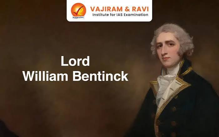 Lord William Bentinck, History, Reforms, UPSC Notes