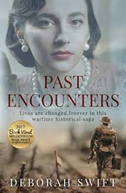 Past Encounters: Lives are changed forever in this wartime historical  saga...: Swift, Deborah: 9781912546756: Amazon.com: Books